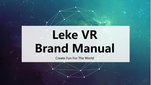 LEKE VR Brand Manual_0.jpg